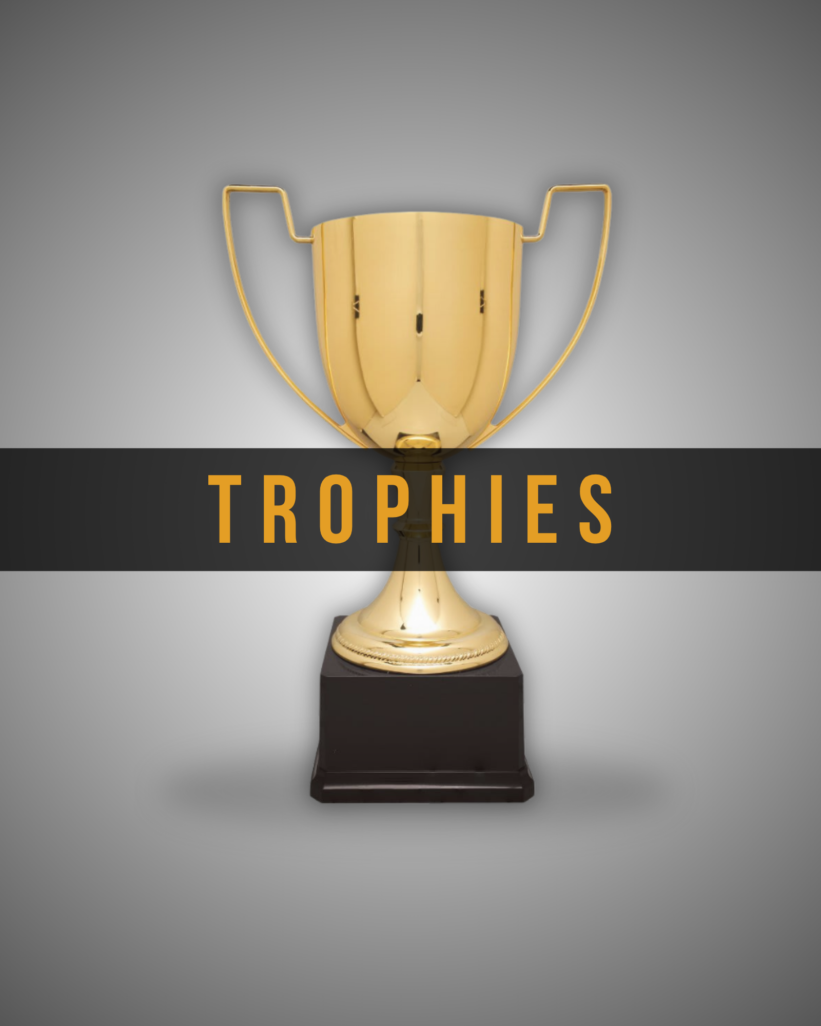 Trophies